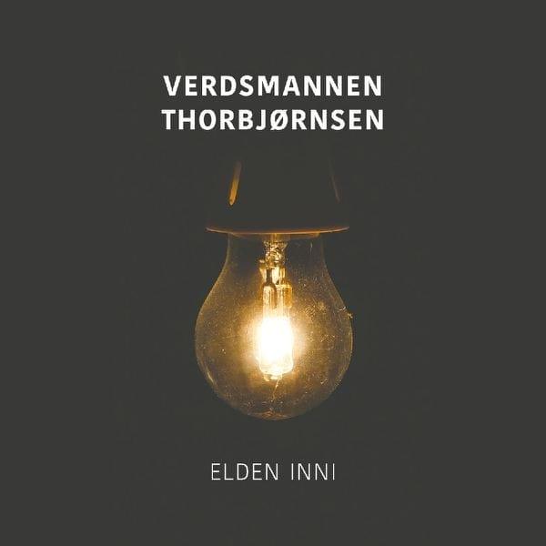 Verdsmannen Thorbjørnsen - Elden Inni